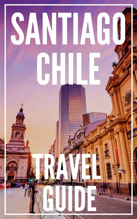 Santiago Travel Guide .
